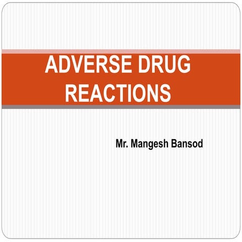 Adverse Drug Reaction and its reporting 