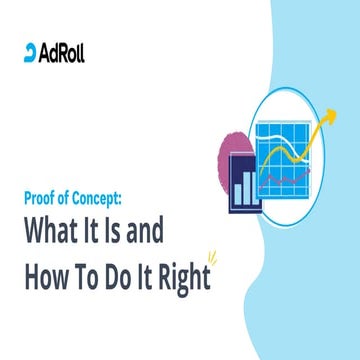 Proof of Concept: What It Is and How to Do it Right