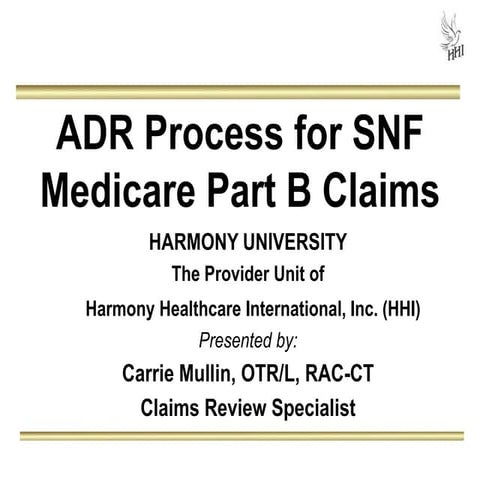ADR Process for the SNF: Medicare Part B Claims