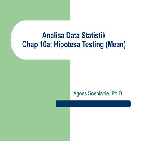 Statistics for economy and busines: Hipotesa Testings.ppt
