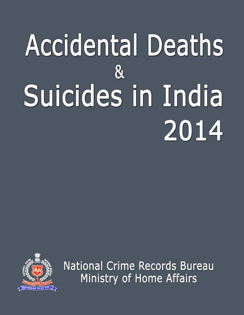Accidental and Suicides in India 2014: National Crime Records Bureau