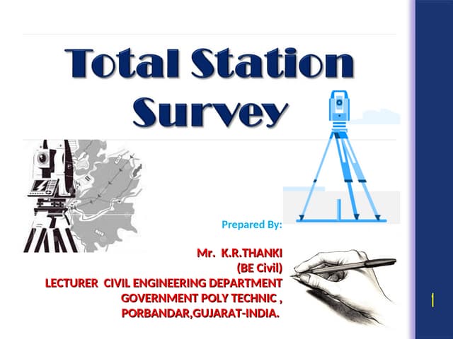 Advanced surveyTotal station by KRT .ppt