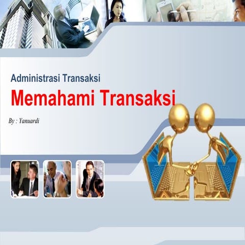 Memahami Transaksi - ADT