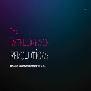 AdTech Keynote - The Intelligence Revolution - Designing Smart Experiences in...