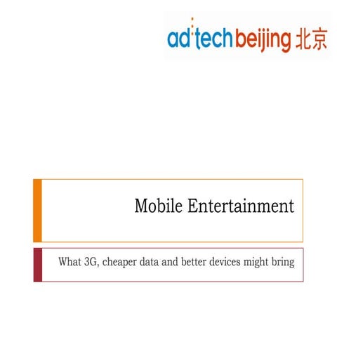 Future of Mobile Entertainment