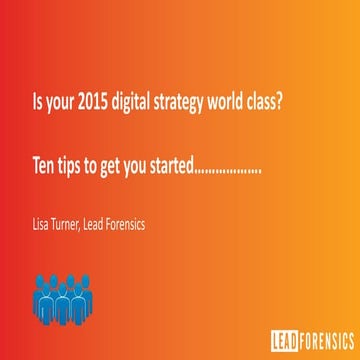 Is your 2015 digital strategy world class? 10 tips to get you started