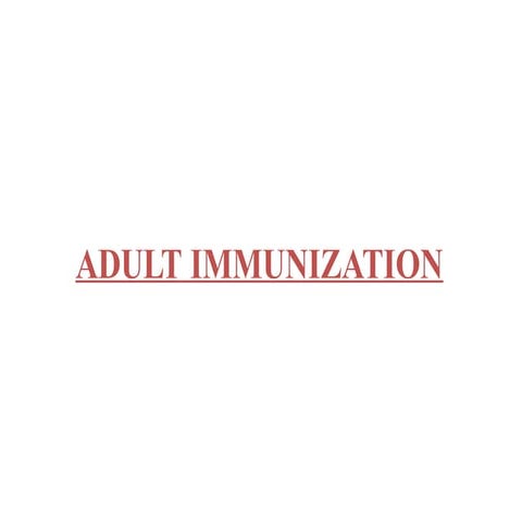 Adult Immunization in India.............