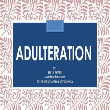 Drug adulteration pharmacognosy | PPTX
