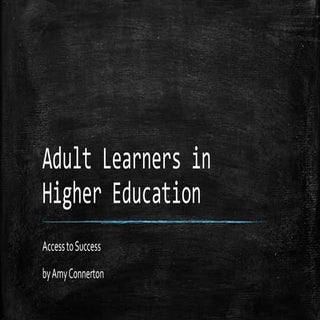 Adult learners in higher education