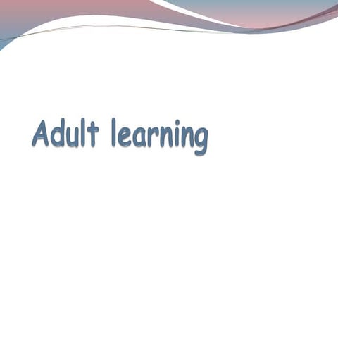 adultlearning3-110604051319-phpapp01.ppt