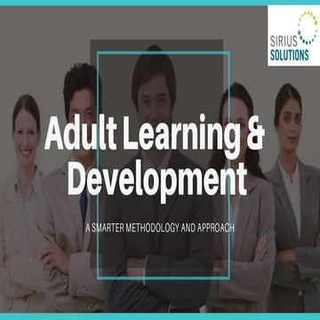 Sirius Solutions - Approach for Adult Learning and Development | PPT