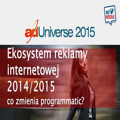 AdUniverse 2015 - ekosystem reklamy internetowej