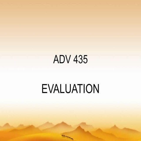 Adv 435 ch 10 evaluation