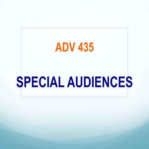 Adv 435 ch 9 special audiences