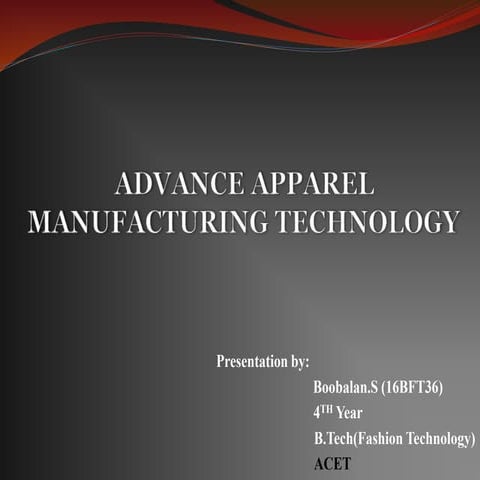 Advance apparel manufacturing technology