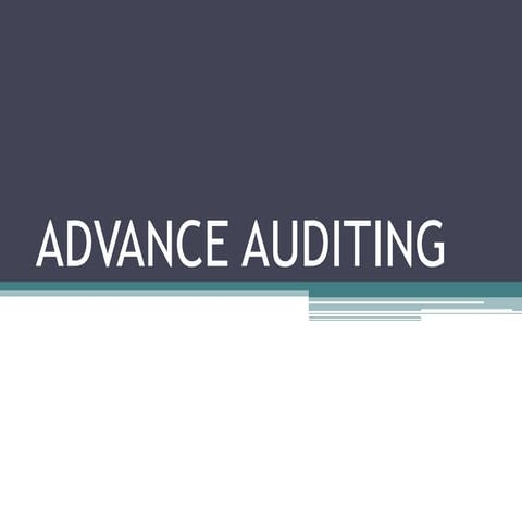 Advance auditing - The Master Slide 