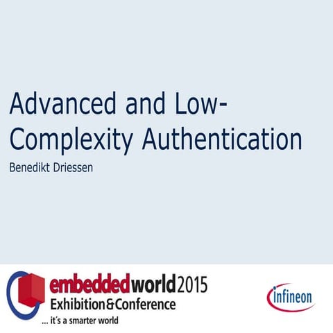 Advanced and Low-Complexity Authentication