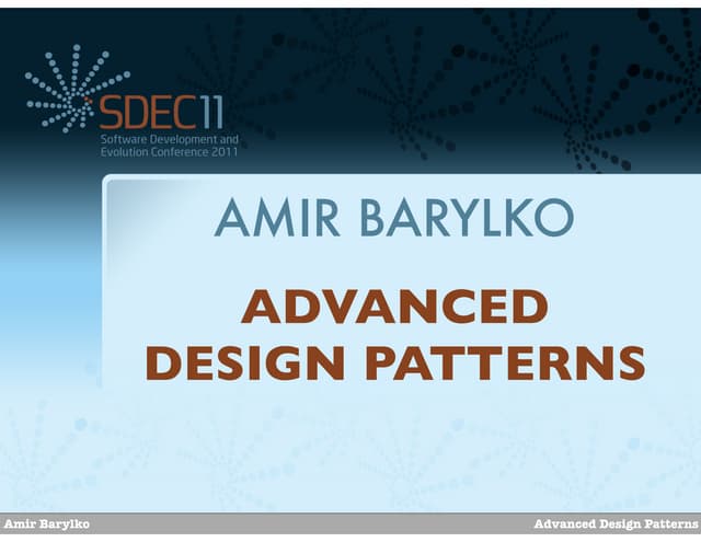 sdec11-Advanced-design-patterns