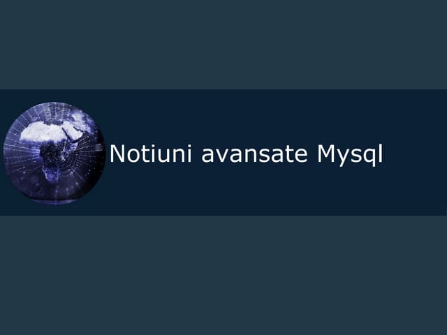 Advanced Mysql - GeekMeet Timisoara
