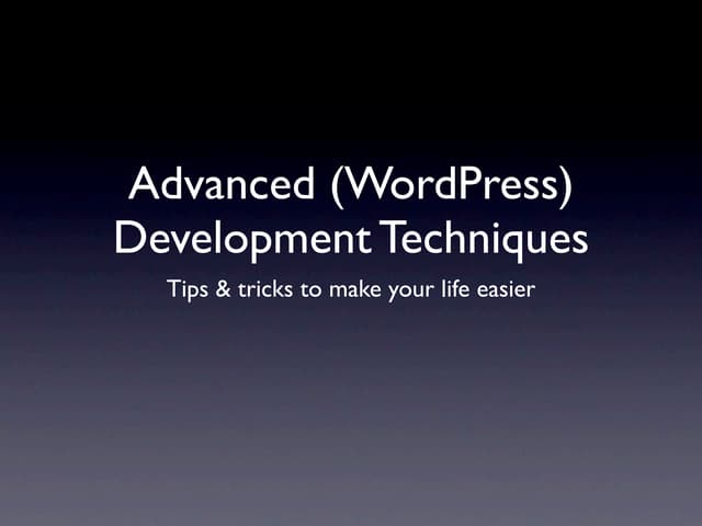 Advanced WordPress Development Environments