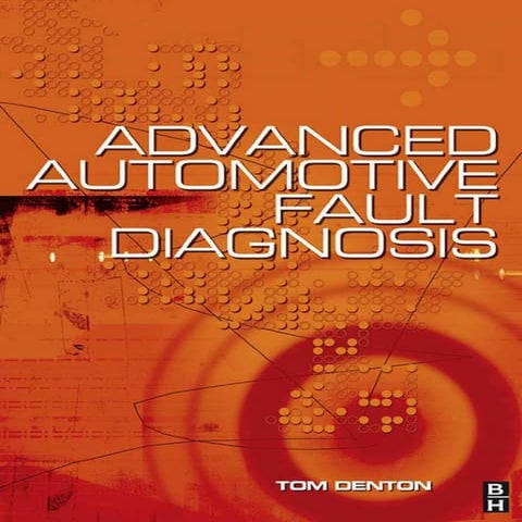 Advanced automotive fault diagnosis   tom denton