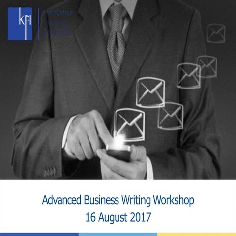 Advanced Business Writing - 16th August 2017