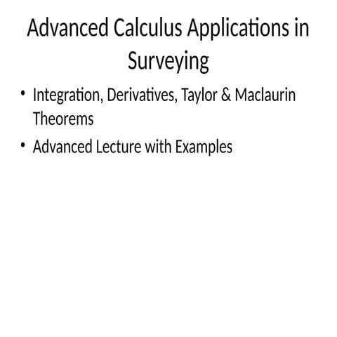 Advanced Calculus Applications in Surveying: Integration, Derivatives ...
