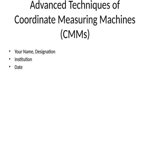 Advanced_CMM_Techniques_Lectur_____.pptx