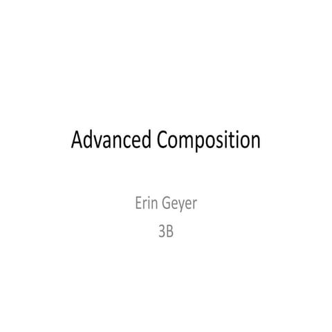 Advanced composition | PPT