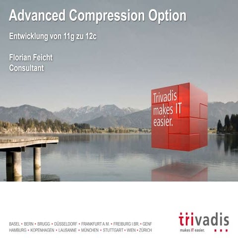 Advanced compression option: Entwicklung von 11g zu 12c