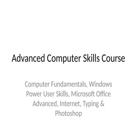 Comprehensive Advanced Computer Skills Training: Windows, Office ...