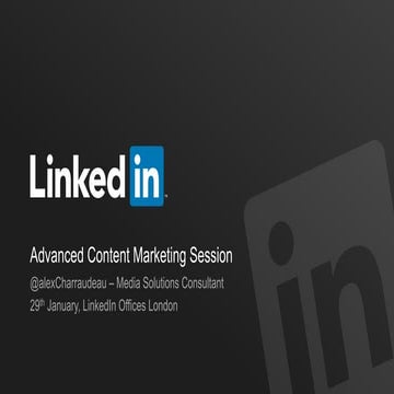 Advanced Content Marketing session 29-01-2015 LinkedIn London