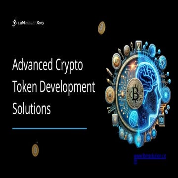 Advanced Crypto Token Development Solutions.pptx | Technology Industry ...