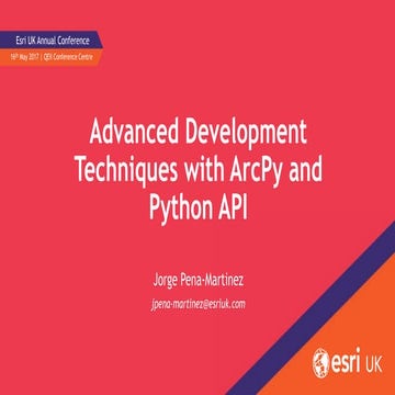 Advanced Development Techniques with ArcPy and Python API - Smart Development...