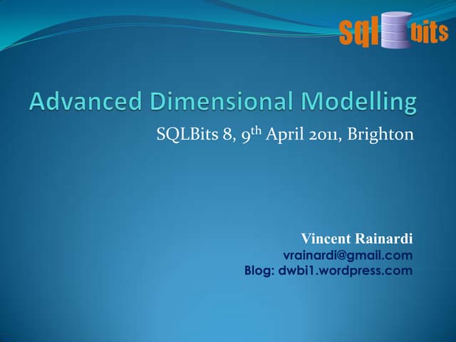 Advanced dimensional modelling