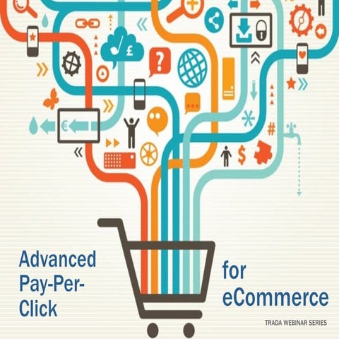 Advanced Pay-Per-Click for eCommerce 
