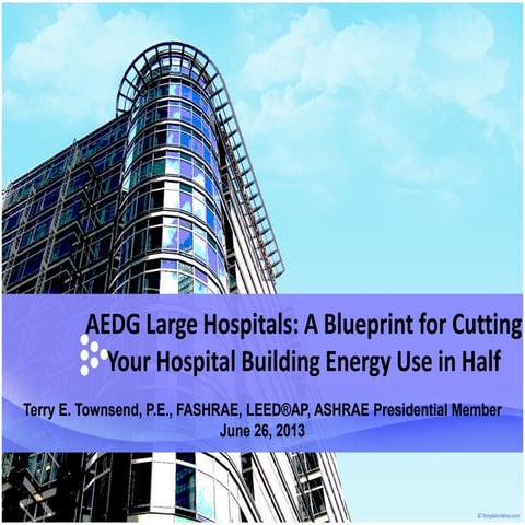 Advanced energy design guides   a blueprint for cutting your hospital buildin...