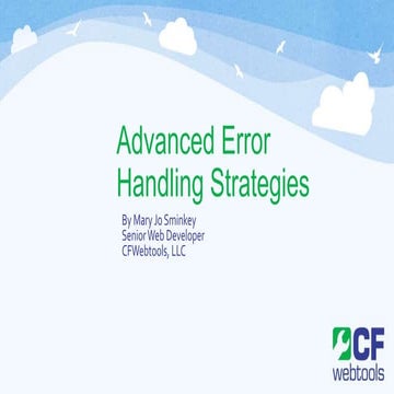 Advanced Error Handling Strategies for ColdFusion | PPT