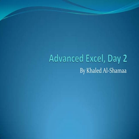 Advanced Excel, Day 2 | PPTX