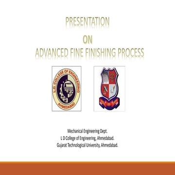 Advanced fine finishing process