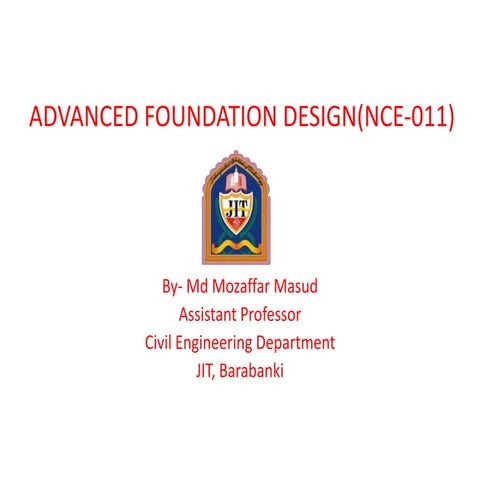 Advanced foundation design(nce 011)
