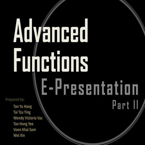 Advanced functions part ii