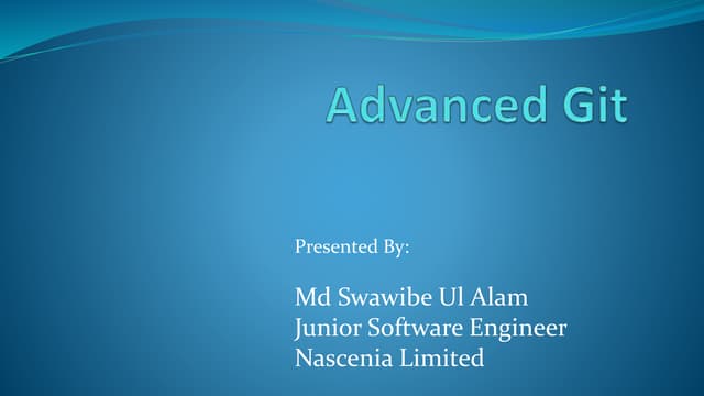 Advanced Git Presentation By Swawibe