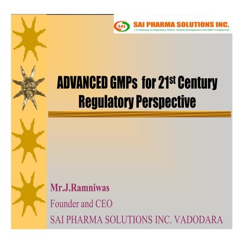 Advanced gm ps  for 21st century from regulatory perspectives