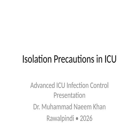 ICU_Isolation_Precautions_AfIC_Presentation.pptx