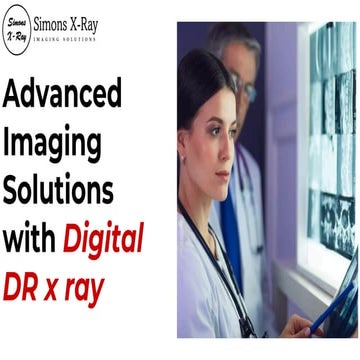 Advanced Imaging Solutions with Digital DR x ray | PDF