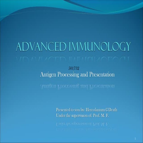 Advanced Immunology: Antigen Processing and Presentation