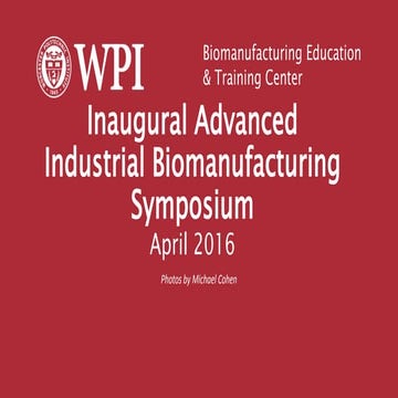 BETC Advanced Industrial Biomanufacturing Symposium | April 2016