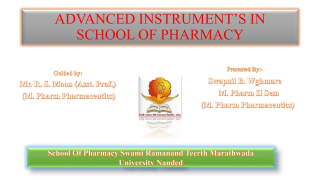 Advanced instrument’s in school of pharmacy