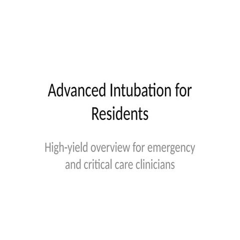 Advanced_Intubation_for_Residents and learners. | PPTX